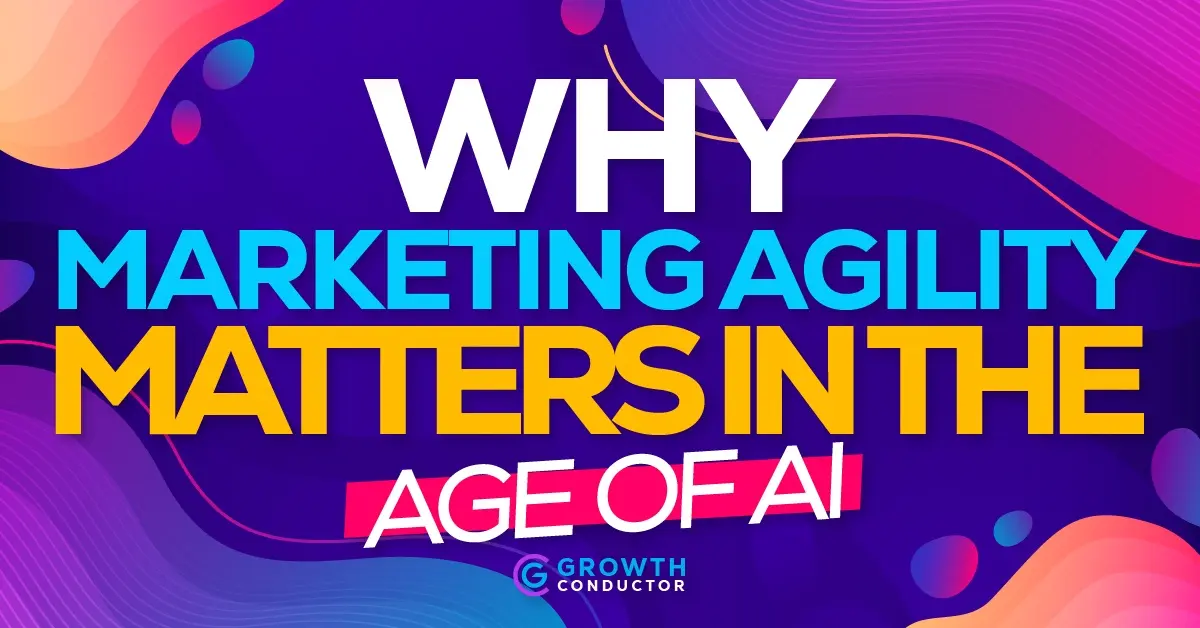 Marketing agility importance in AI era